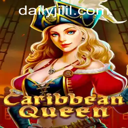 CaribbeanQueen: Dive into the Thrilling World of DAILY JILI