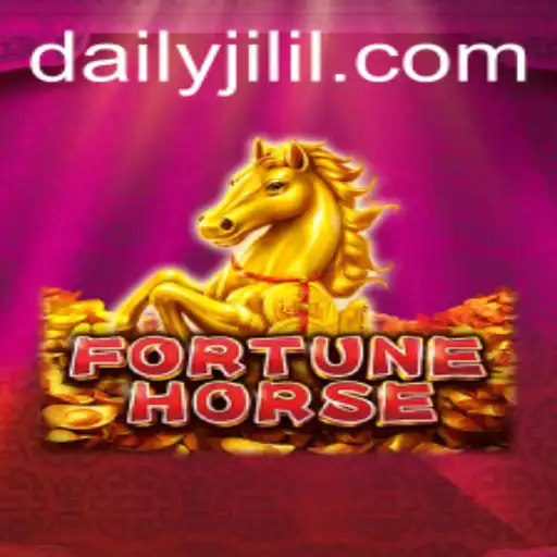 Exploring the Excitement of FortuneHorse in the World of DAILY JILI