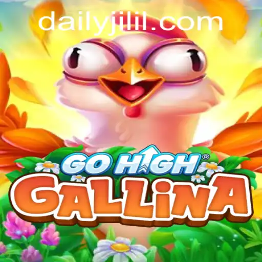 The Thrilling World of GoHighGallina: A Deep Dive into DAILY JILI