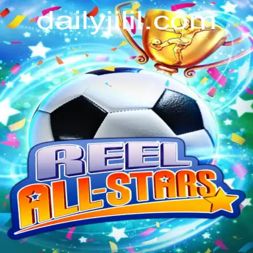 ReelAllStars: A Deep Dive into the Exciting World of DAILY JILI